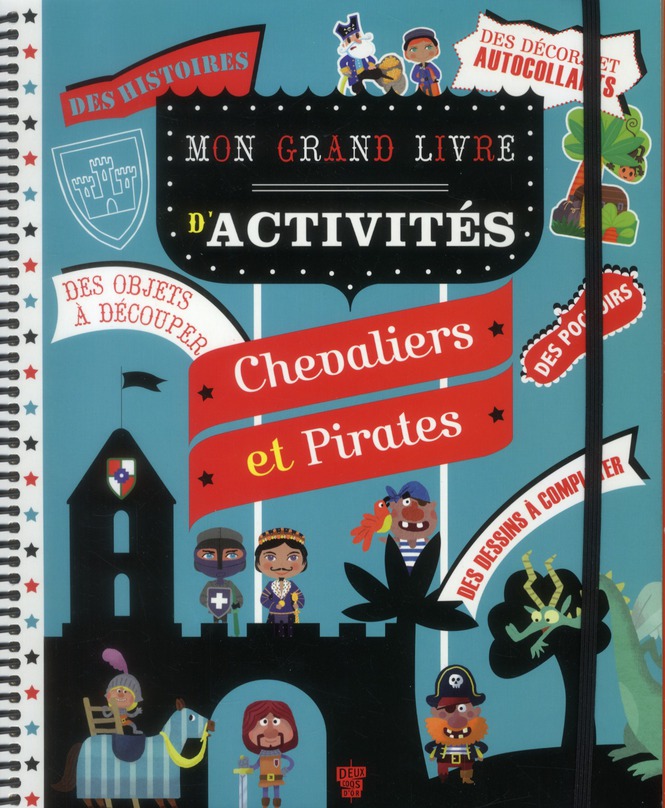 MON GRAND LIVRE D'ACTIVITES - CHEVALIERS ET PIRATES