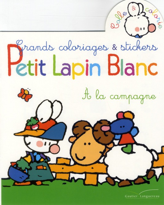 COLORIAGES ET STICKERS - PETIT LAPIN BLANC A LA CAMPAGNE