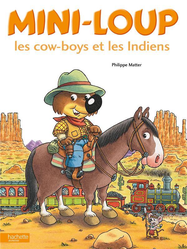 MINI-LOUP - LES COW-BOYS ET LES INDIENS