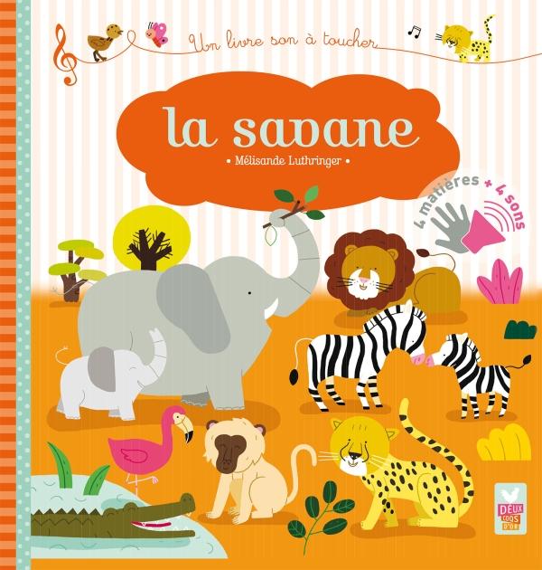 LA SAVANE - LIVRE SONORE A TOUCHER