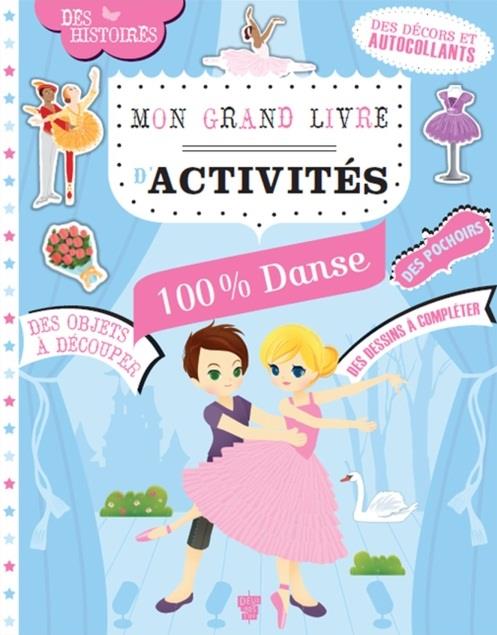 MON GRAND CAHIER D'ACTIVITES 100 % DANSE