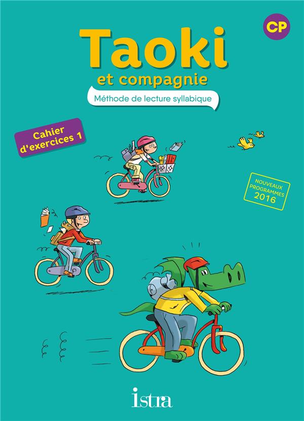 TAOKI ET COMPAGNIE CP - CAHIER ELEVE 1 - EDITION 2017