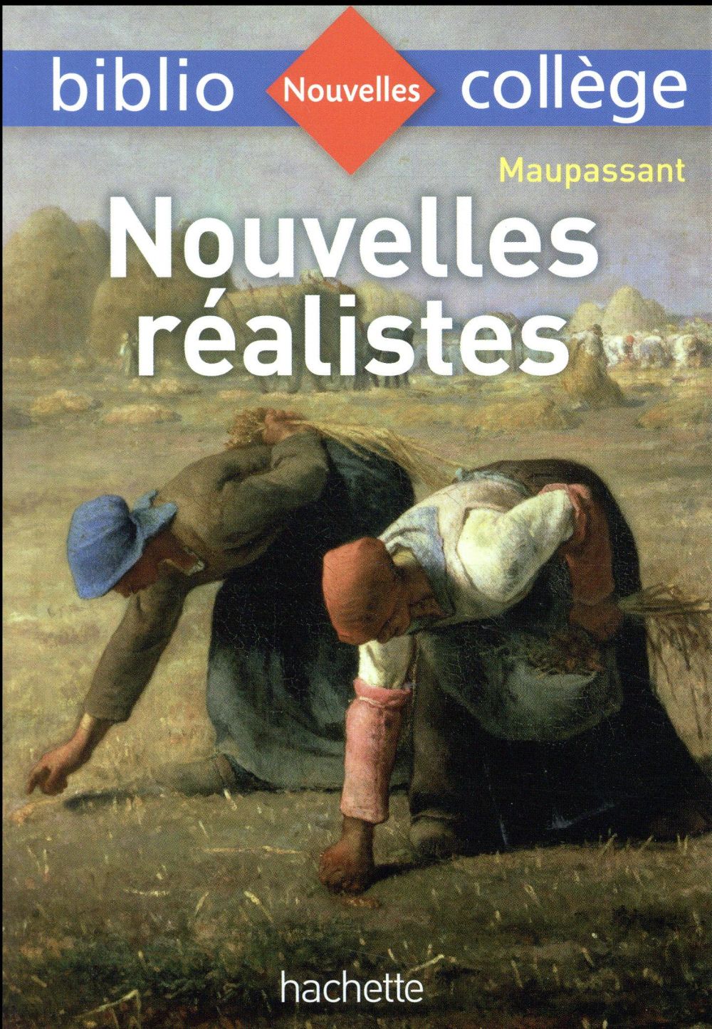 BIBLIOCOLLEGE - NOUVELLES REALISTES, GUY DE MAUPASSANT