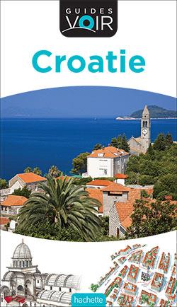 GUIDE VOIR CROATIE