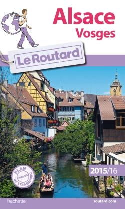 GUIDE DU ROUTARD ALSACE, VOSGES 2015/2016