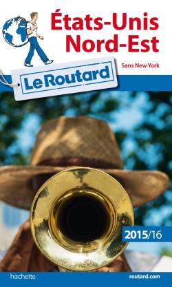 GUIDE DU ROUTARD ETATS-UNIS NORD-EST 2015/2016