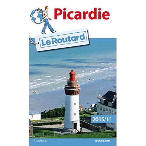 GUIDE DU ROUTARD PICARDIE 2015/2016