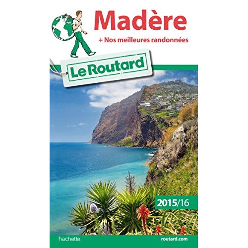 GUIDE DU ROUTARD MADERE 2015/2016