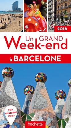 UN GRAND WEEK-END A BARCELONE 2016