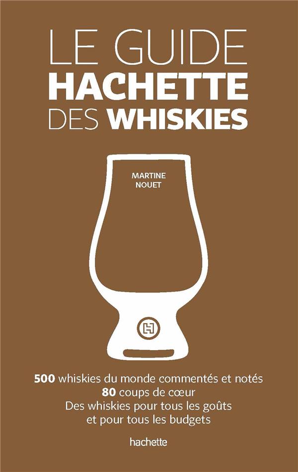 LE GUIDE HACHETTE DES WHISKIES