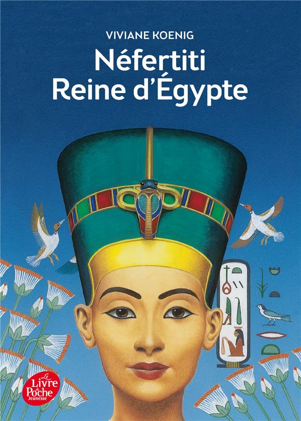 NEFERTITI - REINE D'EGYPTE