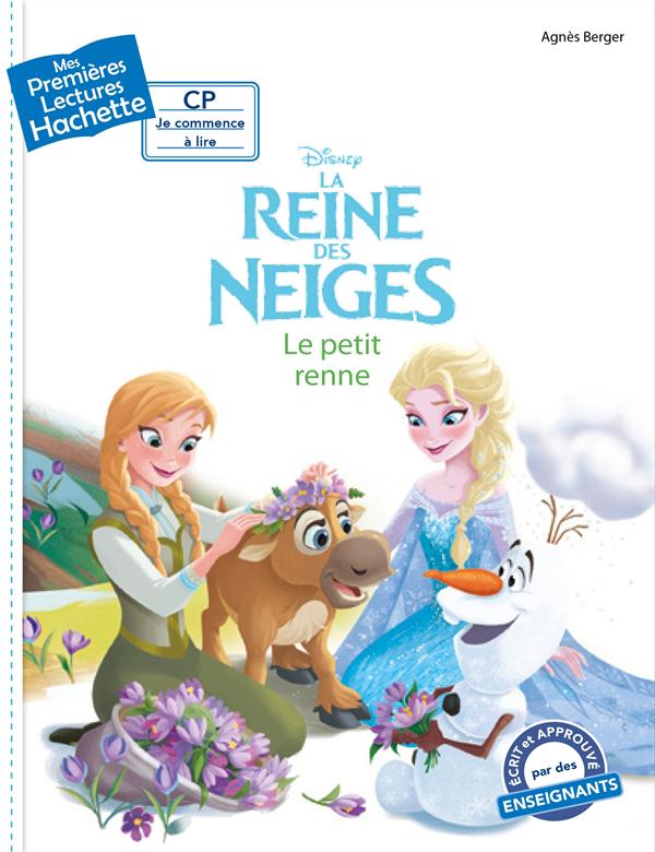 PREMIERES LECTURES CP2 LA REINE DES NEIGES - LE PETIT RENNE