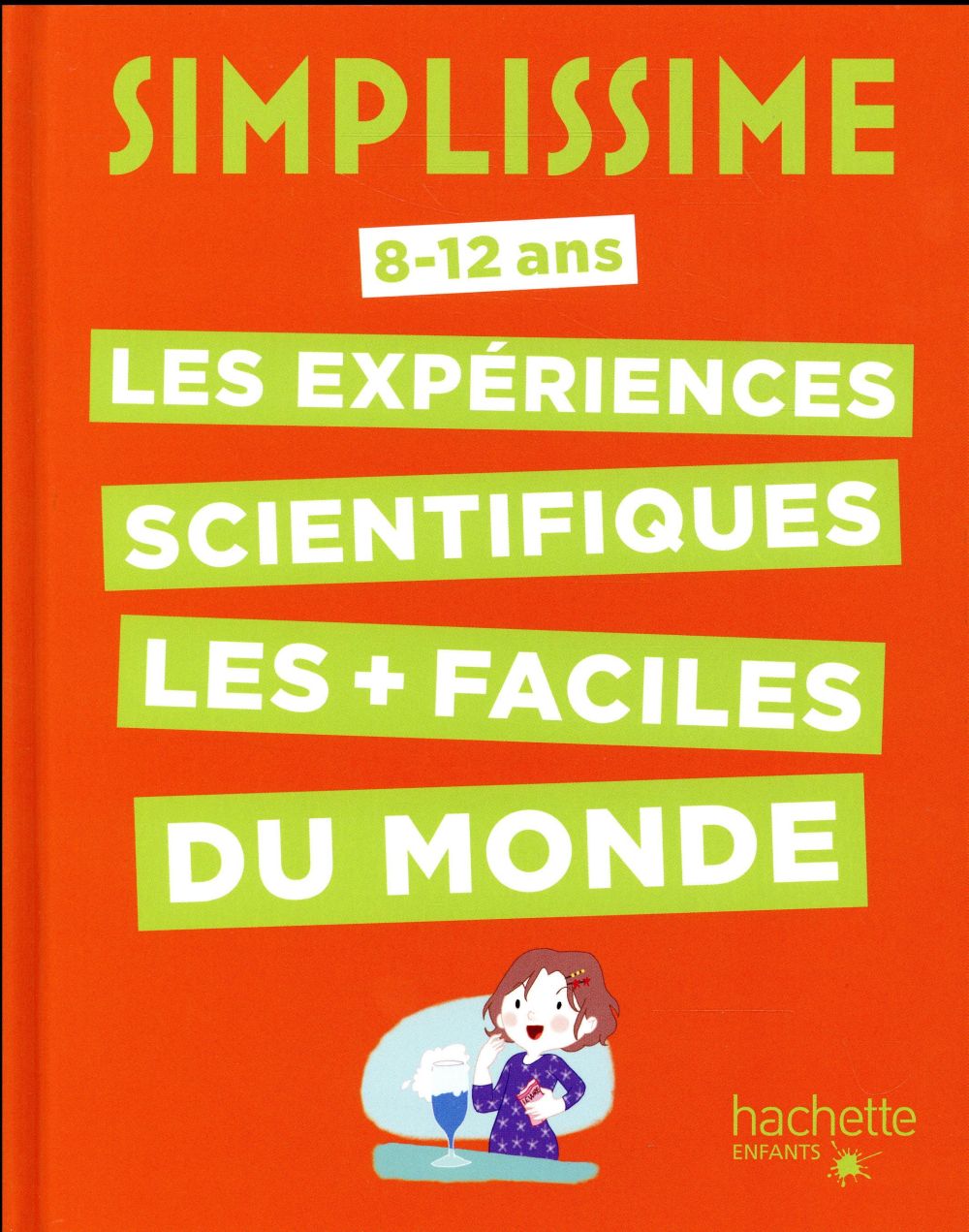 SIMPLISSIME -LES EXPERIENCES SCIENTIFIQUES LES + FACILES DU MONDE