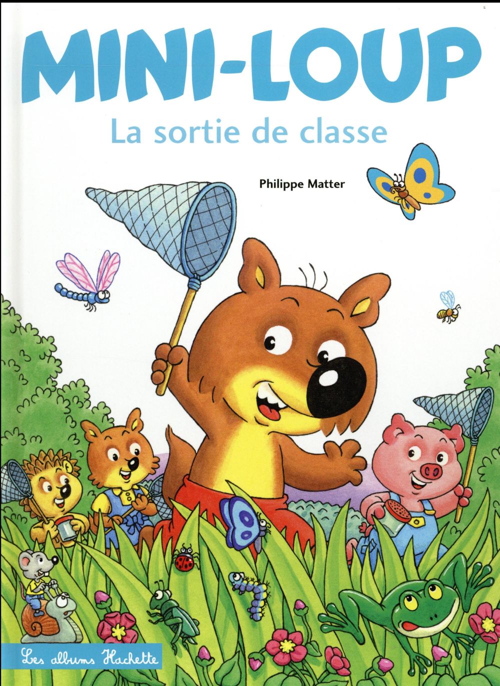 MINI-LOUP - LA SORTIE DE CLASSE