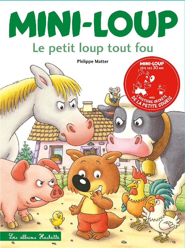 MINI-LOUP LE PETIT LOUP TOUT FOU (EDITION 30 ANS)