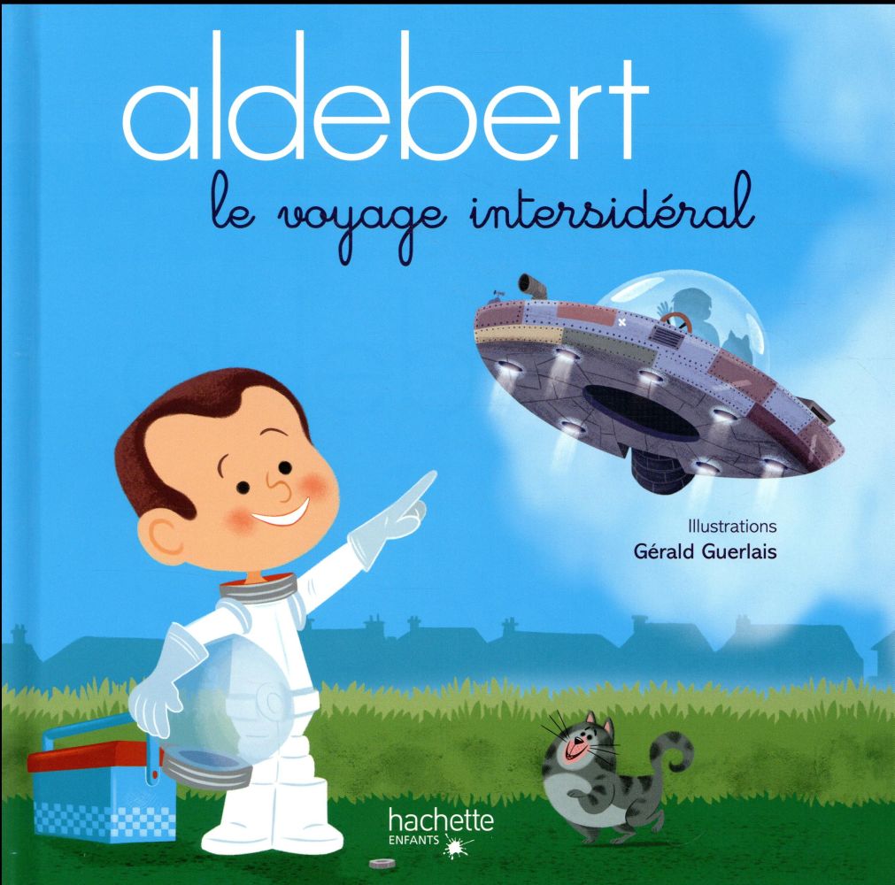 ALDEBERT - LE VOYAGE INTERSIDERAL / LIVRE CD