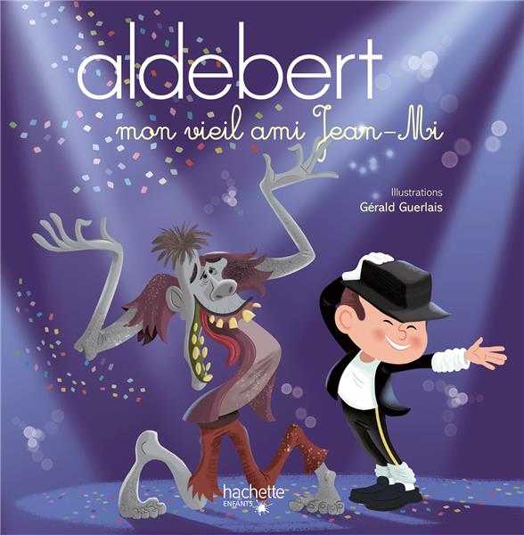 ALDEBERT - MON VIEIL AMI JEAN-MI / LIVRE CD