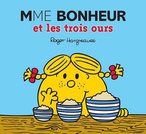 MONSIEUR MADAME - MME BONHEUR ET LES TROIS OURS