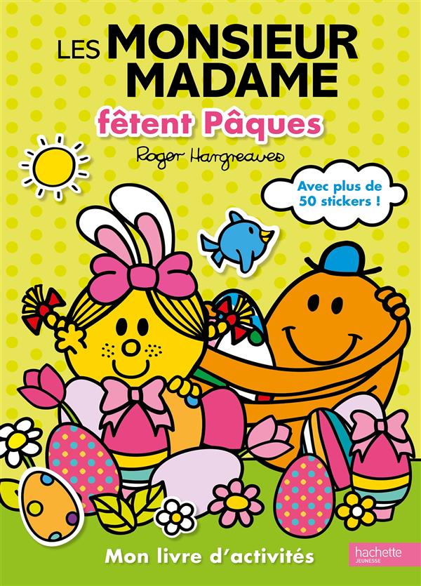 LES MONSIEUR MADAME FETENT PAQUES - MON LIVRE D'ACTIVITES