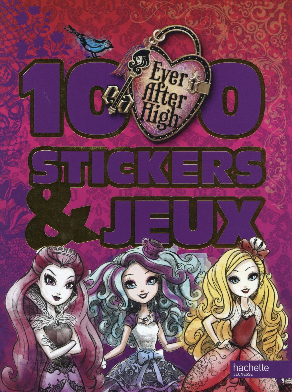 EVER AFTER HIGH - 1000 STICKERS ET JEUX
