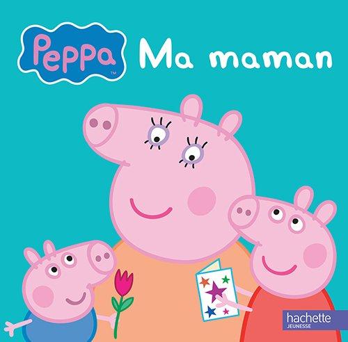 PEPPA / MA MAMAN