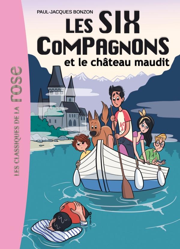 LES SIX COMPAGNONS - T07 - LES SIX COMPAGNONS 07 - LES SIX COMPAGNONS ET LE CHATEAU MAUDIT