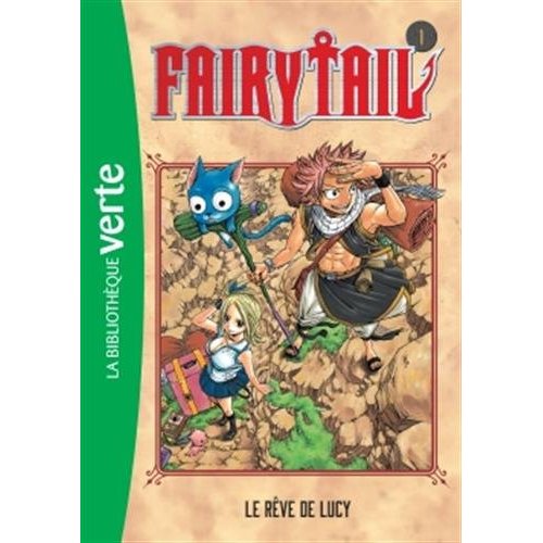 FAIRY TAIL 01 - LE REVE DE LUCY-CODIF ANNULEE
