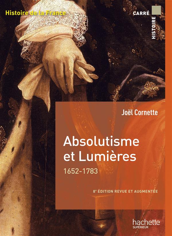 ABSOLUTISME ET LUMIERES 1652-1783