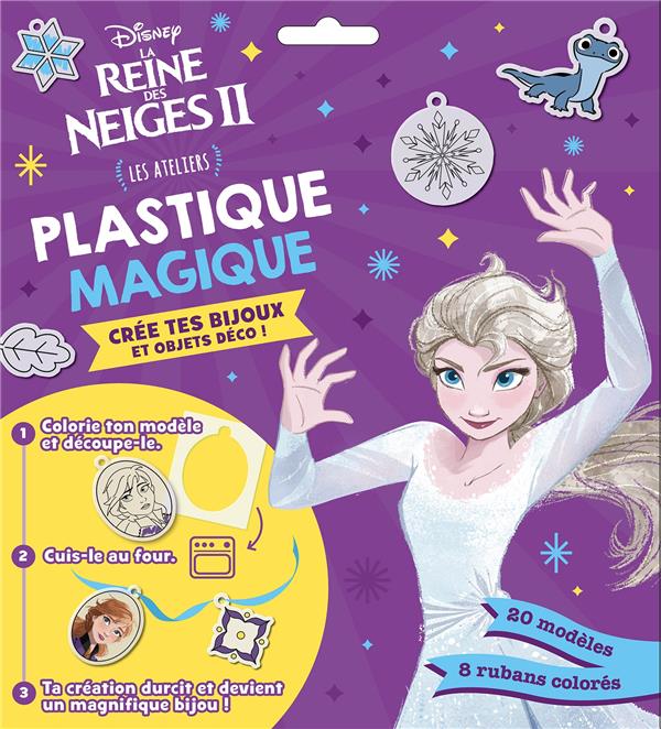 LA REINE DES NEIGES 2 - LES ATELIERS DISNEY - PLASTIQUE MAGIQUE - DISNEY