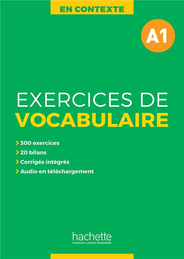 EN CONTEXTE - EXERCICES DE VOCABULAIRE (A1)