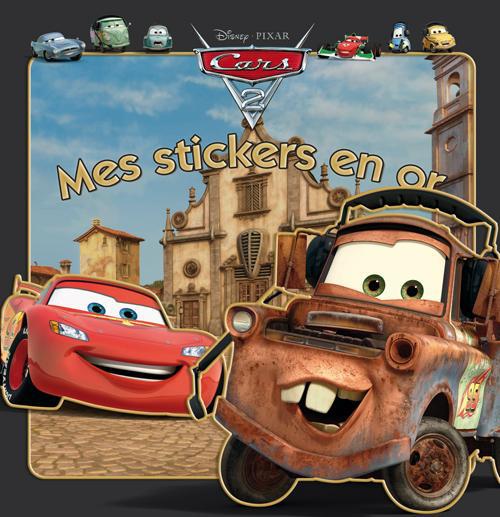 CARS 2, MES STICKERS EN OR