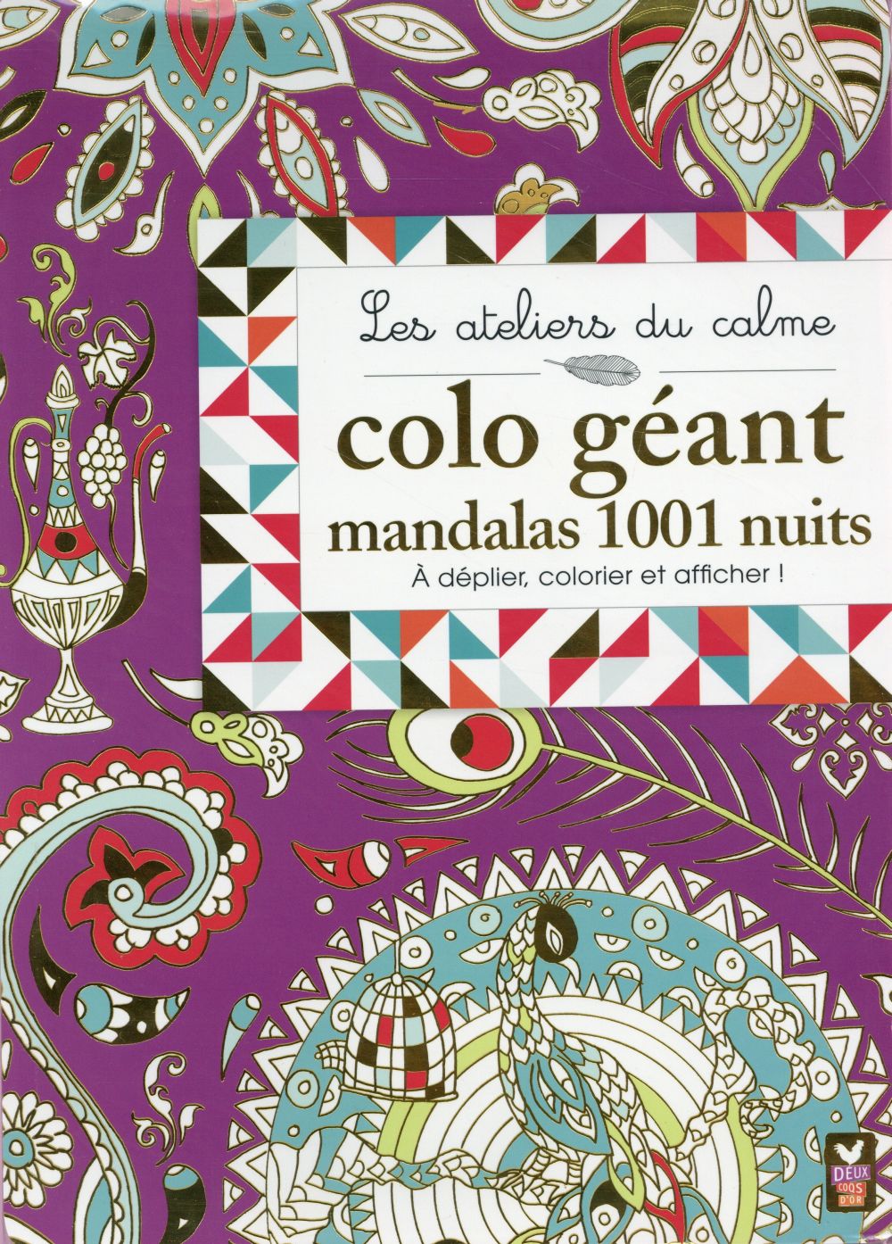 ATELIERS DU CALME : COLO GEANT MANDALAS 1001 NUITS