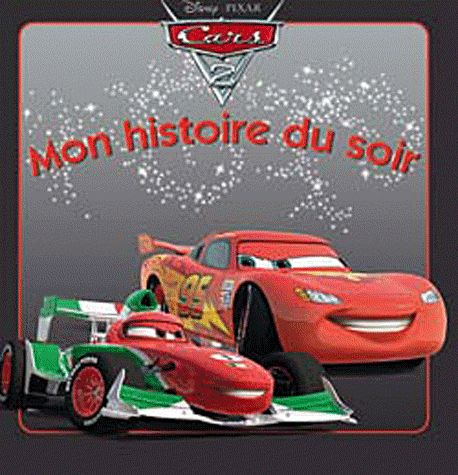 CARS 2, MON HISTOIRE DU SOIR