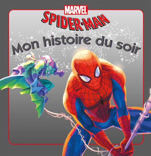 SPIDERMAN CONTRE LE BOUFFON VERT, MON HISTOIRE DU SOIR