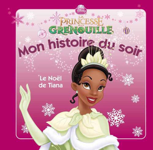 LE NOEL DE TIANA, MON HISTOIRE DU SOIR