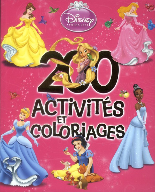 200 COLOS ET ACTIVITES PRINCESSES
