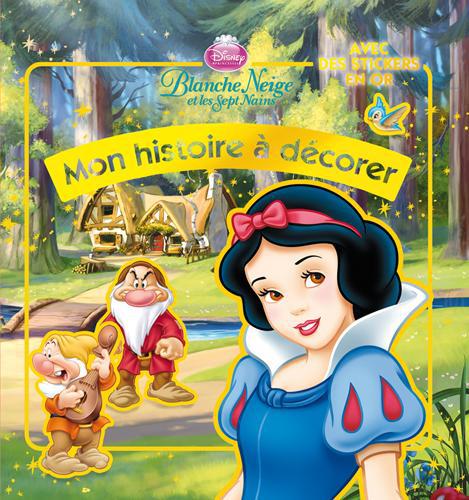 BLANCHE NEIGE NE, MON HISTOIRE A DECORER