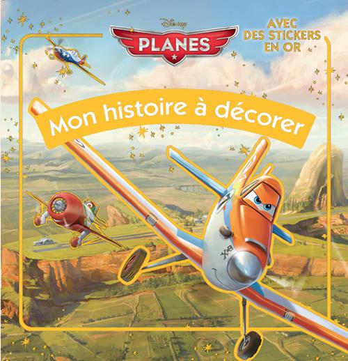 PLANES,  MON HISTOIRE A DECORER