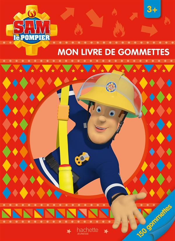 SAM LE POMPIER - MON LIVRE DE GOMMETTES 3+