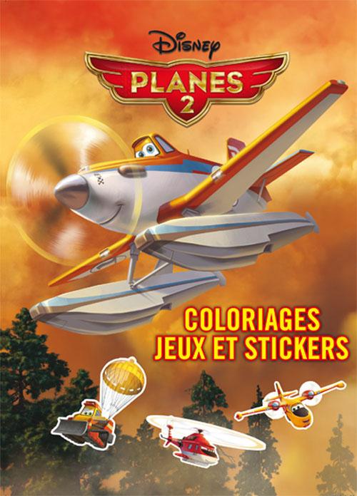 PLANES 2, COLOS JEUX ET STICKERS