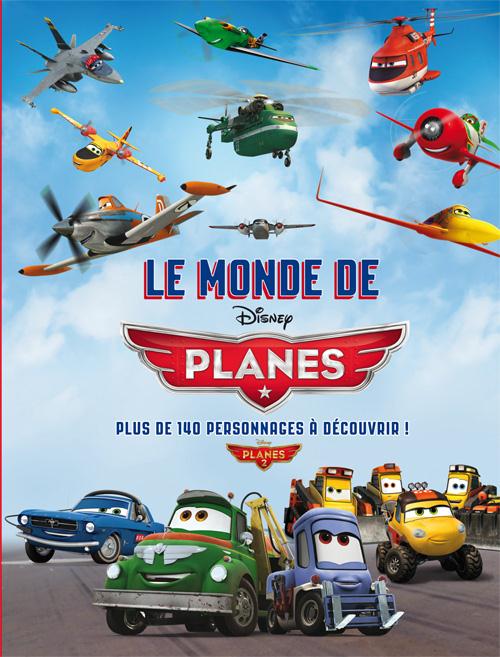 LE MONDE DE CARS & PLANES, LIVRE COLLECTOR