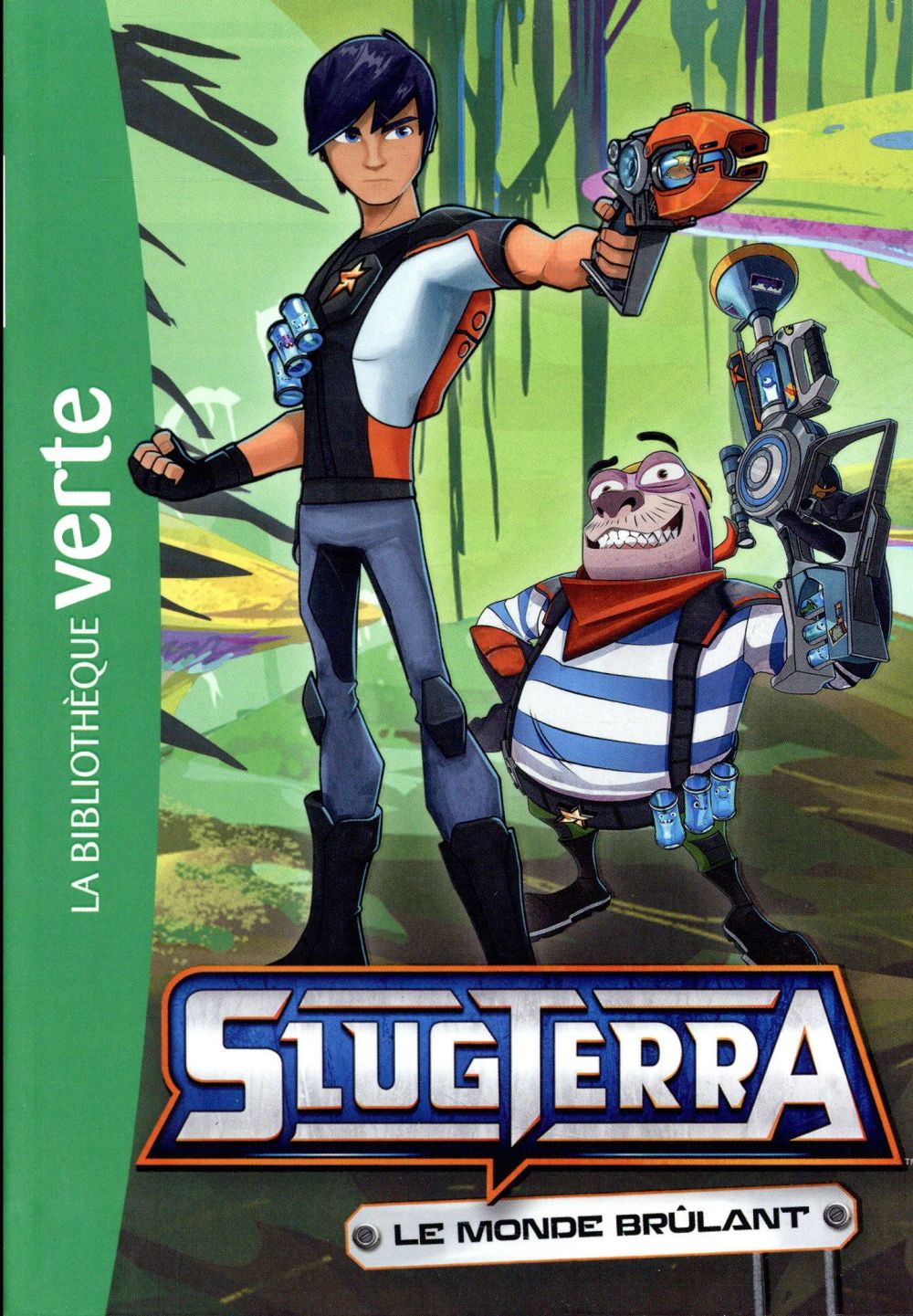 SLUGTERRA - T07 - SLUGTERRA 07 - LE MONDE BRULANT