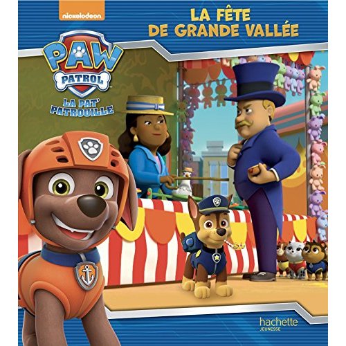 LA PAT'PATROUILLE - LA FETE DE GRANDE VALLEE