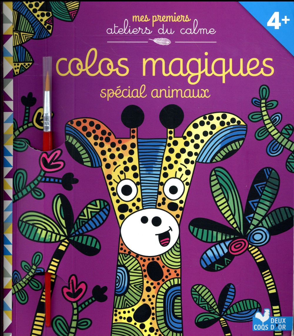 COLOS MAGIQUES - SPECIAL ANIMAUX - AVEC PINCEAU