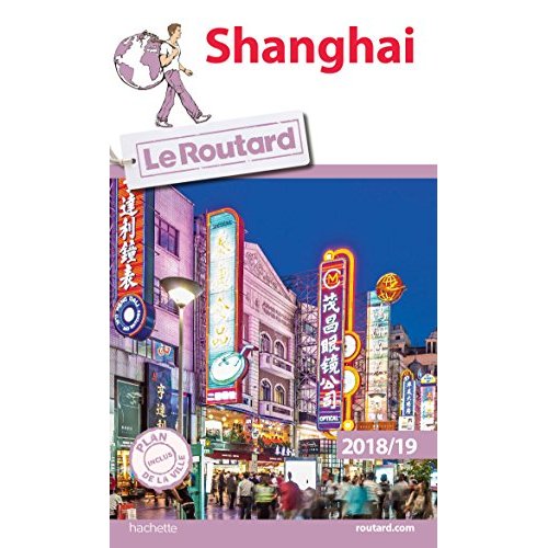 GUIDE DU ROUTARD SHANGHAI 2018/19