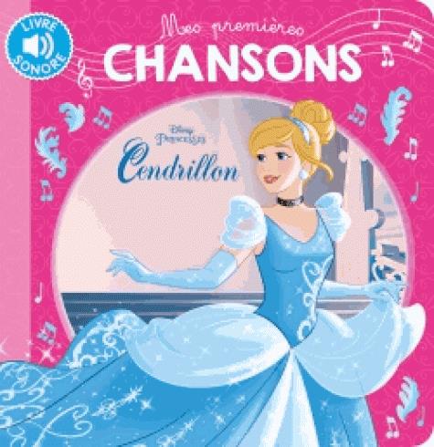 CENDRILLON - MES PREMIERES CHANSONS - DISNEY PRINCESSES - AUDIO