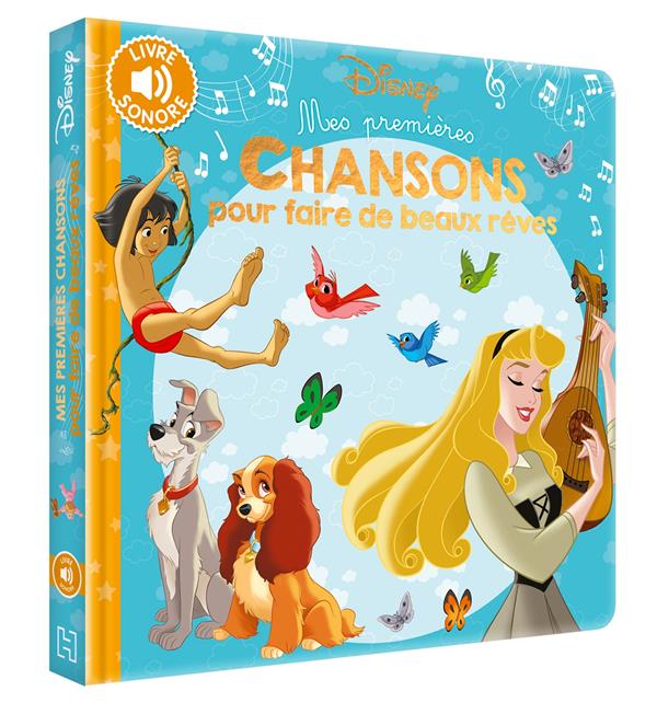 DISNEY - MES PREMIERES CHANSONS POUR FAIRE DE BEAUX REVES - AUDIO