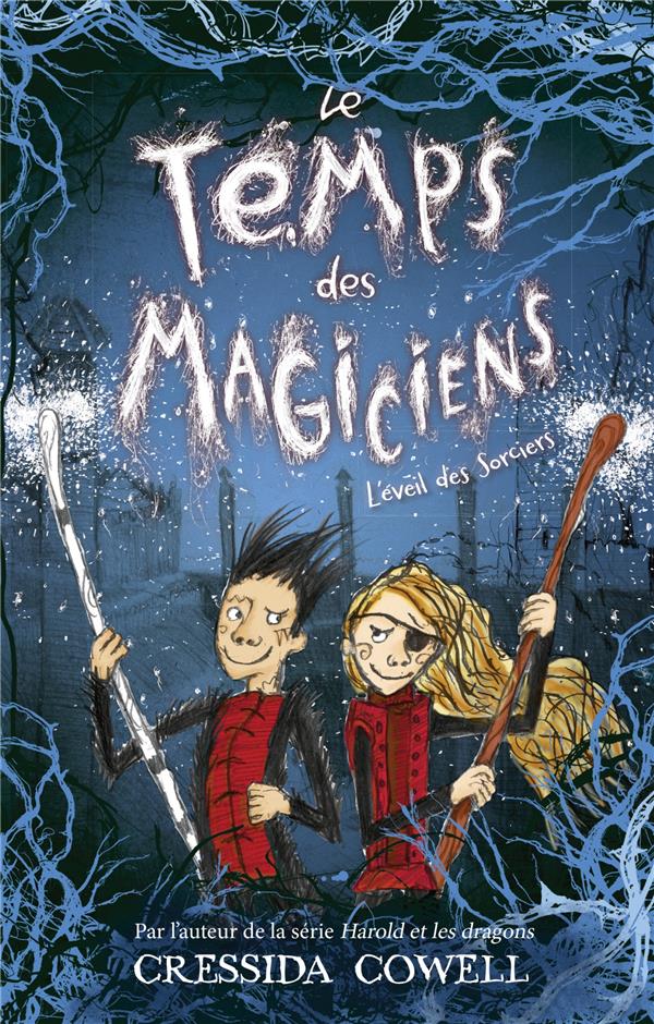 LE TEMPS DES MAGICIENS - TOME 2 - L'EVEIL DES SORCIERS