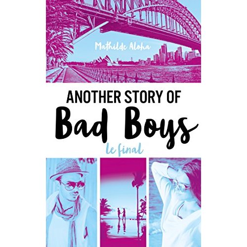 ANOTHER STORY OF BAD BOYS - T03 - ANOTHER STORY OF BAD BOYS - LE FINAL