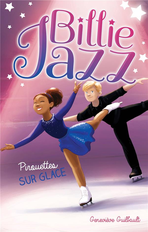 BILLIE JAZZ - TOME 7 - PIROUETTES SUR GLACE